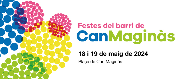 The neighborhood of Can Maginàs celebrates its festivities on May 18 and 19